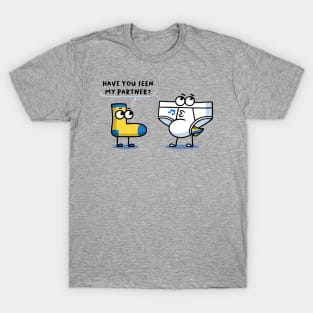 Have you seen my Partner? T-Shirt